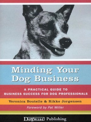 cover image of Minding Your Dog Business